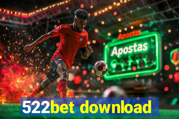 522bet download